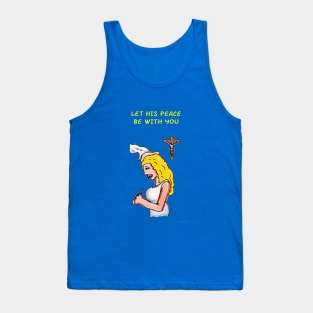 Let His Peace Be With You Tank Top